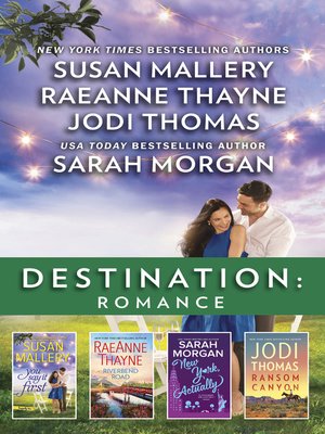cover image of Destination Romance 4 Bk Box Set/You Say It First/Riverbend Road/New York, Actually/Ransom Canyon